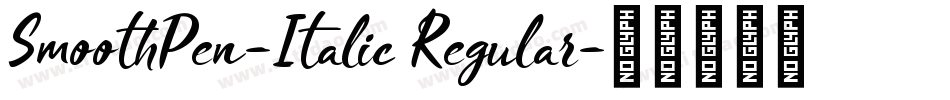 SmoothPen-Italic Regular字体转换